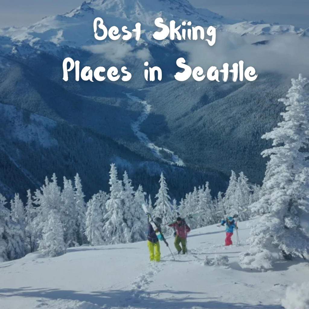 Best Places for Skiing in Seattle