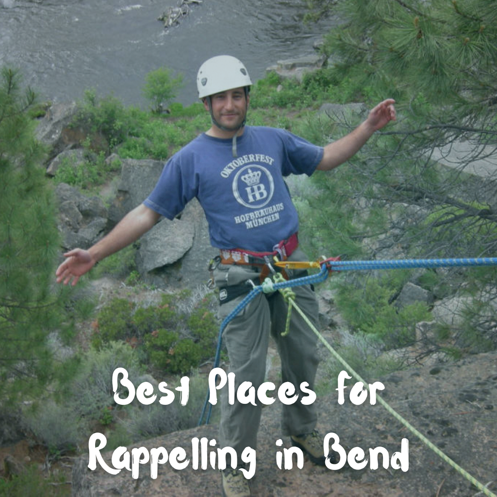 Best Places for Rappelling in Bend