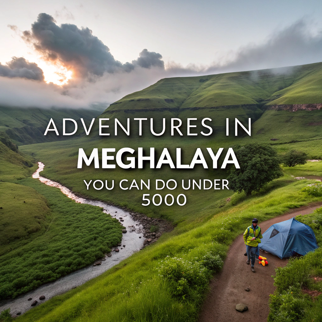 7 Epic Adventures in Meghalaya Under ₹5000
